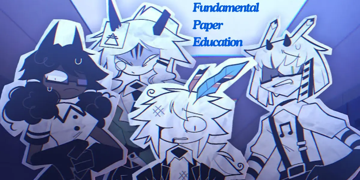 Fundamental Paper Education