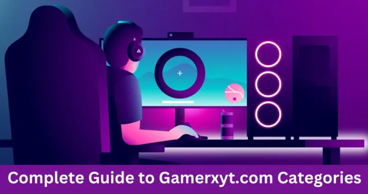 Complete Guide to Gamerxyt.com Categories