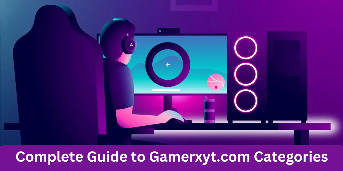 Gamerxyt.com Categories