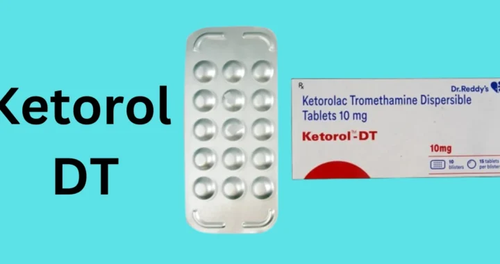 Understanding Ketorol DT: Uses, Dosage, and Side Effects